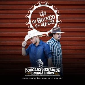 Обложка для Douglas Henrique & Magalhães feat. Roniel & Rafael - De Buteco em Buteco