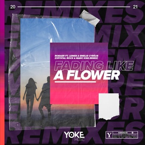 Обложка для Robaer, Emelie Cyréus, Leines - Fading Like a Flower Crystal Rock & Marc Kiss Remix