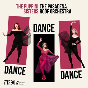 Обложка для The Puppini Sisters feat. The Pasadena Roof Orchestra - Groove Is In the Heart
