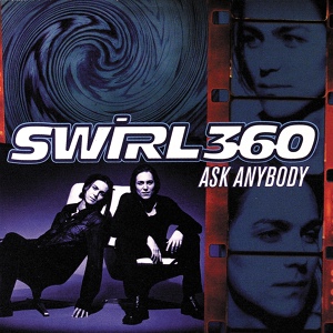 Обложка для Swirl 360 - Ask Anybody