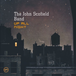 Обложка для John Scofield Band - 04 - Whatcha See Is Whatcha Get - 2003 - Up All Night