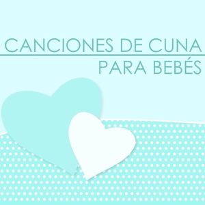 Обложка для Canciones de Cuna Relax - Madrugada