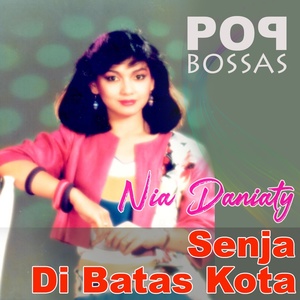 Обложка для Nia Daniaty - Senja Dibatas Kota