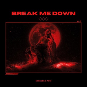 Обложка для Aoki, Silencee - Break Me Down