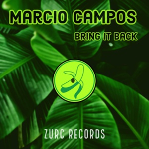 Обложка для Marcio Campos - Bring It Back