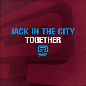 Обложка для Jack In The City - Together