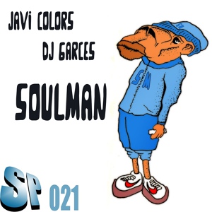 Обложка для Javi Colors, DJ Garces - Soulman