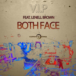 Обложка для **NEW** Both Face - V.I.P (feat. Lenell Brown) [Radio Edit]