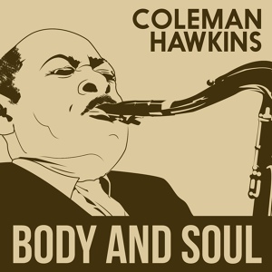 Обложка для Coleman Hawkins Quintet - Harmony In Harlem