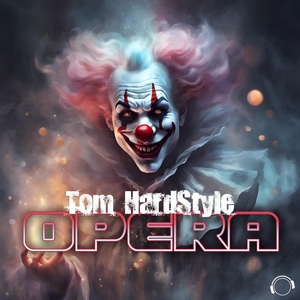 Обложка для Tom HardStyle - Opera