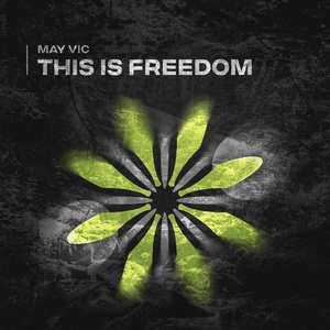 Обложка для May Vic - This Is Freedom
