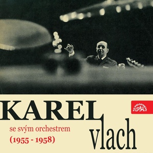 Обложка для Karel Vlach Se Svym Orchestrem - Věrný Husar