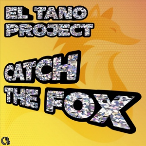 Обложка для EL TANO PROJECT feat. Paps, Ricky Santoro, Dj Stecca, Gianni Doo - Catch The Fox