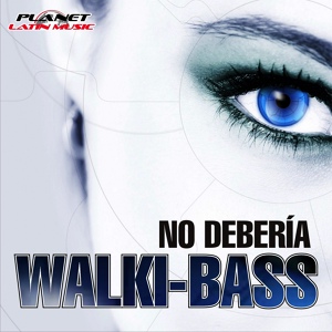 Обложка для Walki-Bass - No Deberia