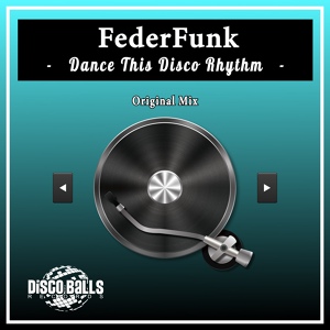 Обложка для FederFunk - Dance This Disco Rhythm