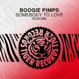 Обложка для Boogie Pimps - Somebody to Love (Rework)