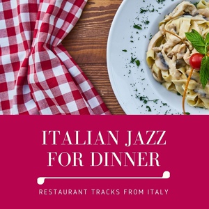 Обложка для Smoke Jazz - Jazzy Italian Dinner