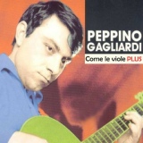 Обложка для Peppino Gagliardi - Come le viole