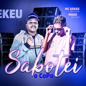 Обложка для mc Kekeu do Recife, Mago No Beat - Sabotei o Copo