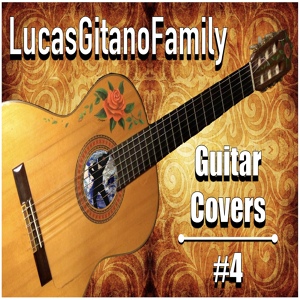 Обложка для LucasGitanoFamily - Cancion del Mariachi (Desperado) [Antonio Banderas guitar]