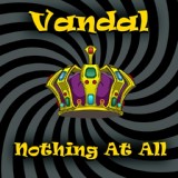 Обложка для Vandal - Nothing At All