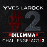 Обложка для Yves Larock - Dilemma