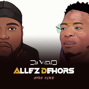 Обложка для DJ Vielo - Allez Dehors Afro Club