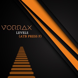 Обложка для VORRAX - Levels (ATB Press F)