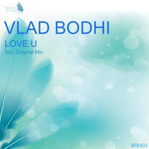 Обложка для Vlad Bodhi - Love U