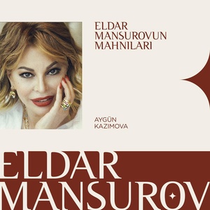 Обложка для Eldar Mansurov feat. Aygün Kazımova - Vokaliz