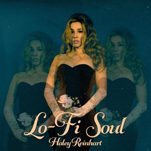 Обложка для Haley Reinhart - Lo-Fi Soul