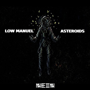Обложка для Low Manuel - Asteroids