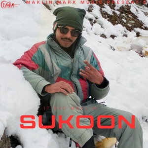 Обложка для it's yo maklin feat. Maklin Mishra - Sukoon