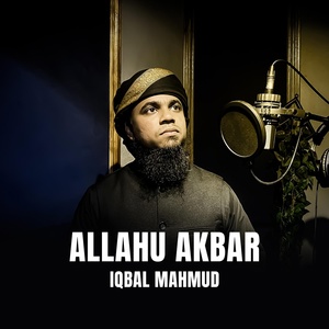 Обложка для Iqbal Mahmud - Allahu Akbar
