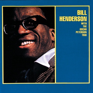 Обложка для Bill Henderson, Oscar Peterson Trio - All Or Nothing At All