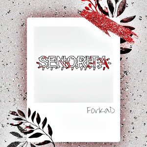 Обложка для ForKaD - SENORITA