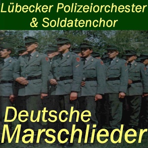 Обложка для Lübecker Polizeiorchester und Soldatenchor - In einem Polenstädtchen
