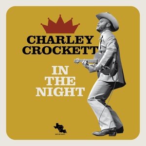 Обложка для Charley Crockett - In the Night