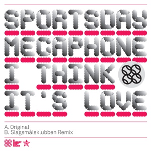 Обложка для Sportsday Megaphone - I Think It's Love