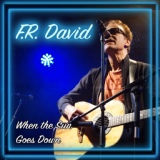Обложка для F.R David - When the Sun Goes Down