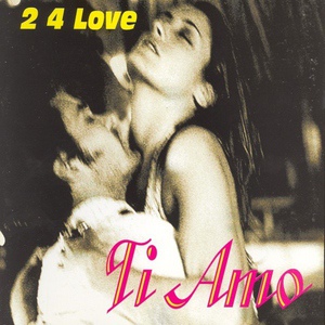 Обложка для 2 4 Love - Ti Amo