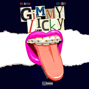 Обложка для Rek Banga feat. Coi Leray - Gimmy Licky