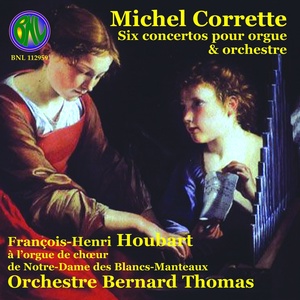 Обложка для Orchestre Bernard Thomas, François-Henri Houbart - Concerto No. 1 in G Major: II. Andante - gavottes
