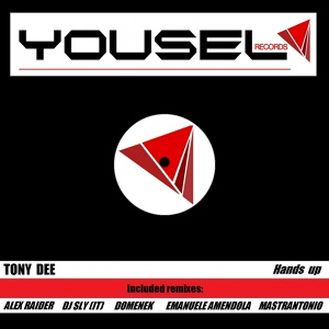 Обложка для Tony Dee, DJ Sly (IT) - Hands Up (DJ Sly (IT) Remix)