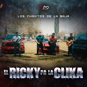 Обложка для Los Chavitos De La Baja - El Ricky Pa La Clika
