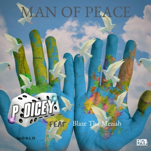 Обложка для P.Dicey feat. Blaze Tha Meziah - Man of Peace