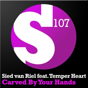 Обложка для Sied Van Riel, Temper Heart - Carved By Your Hands feat. Temper Heart (Radio Edit)
