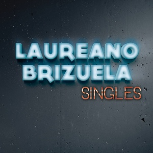 Обложка для Laureano Brizuela - Contigo O Sin Ti