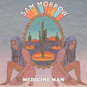 Обложка для Sam Morrow - Medicine Man