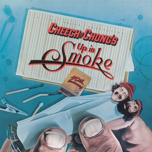 Обложка для Cheech & Chong - Up In Smoke 2018